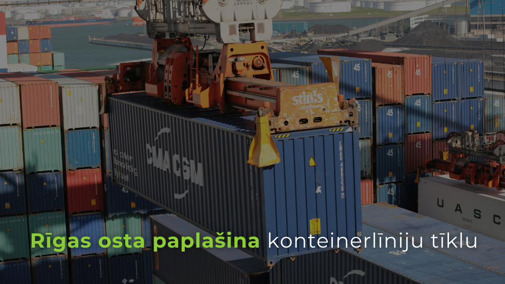 Rīgas osta paplašina konteinerlīniju tīklu